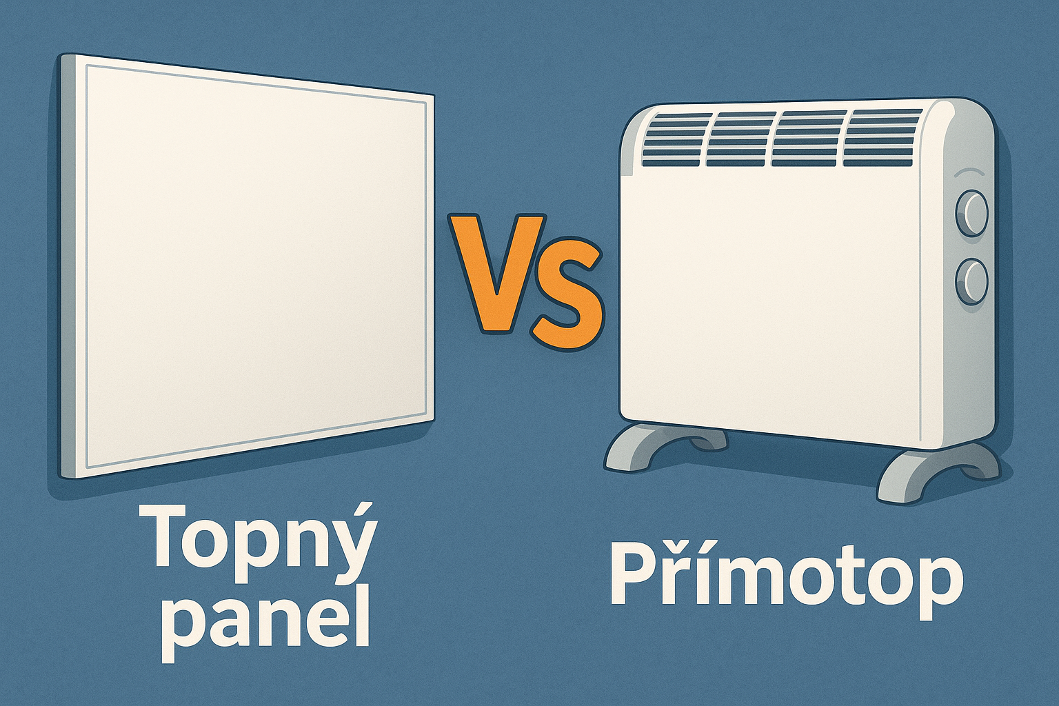 	 topný panel vs přímotop